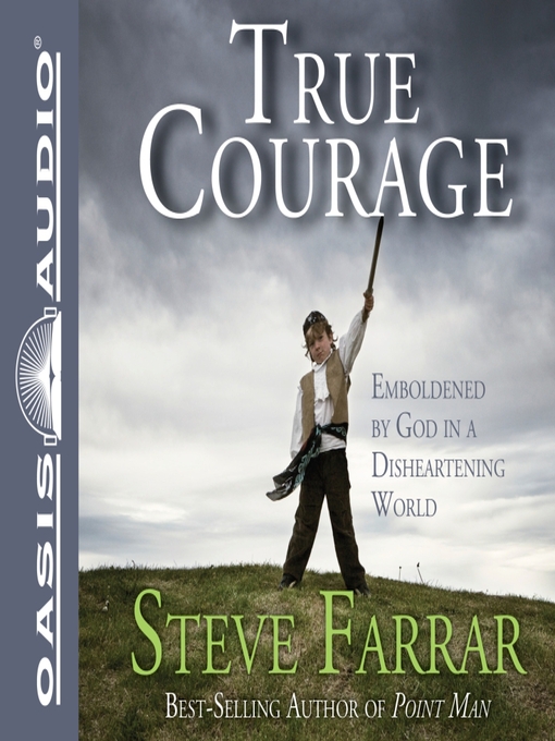 Title details for True Courage by Steve Farrar - Available